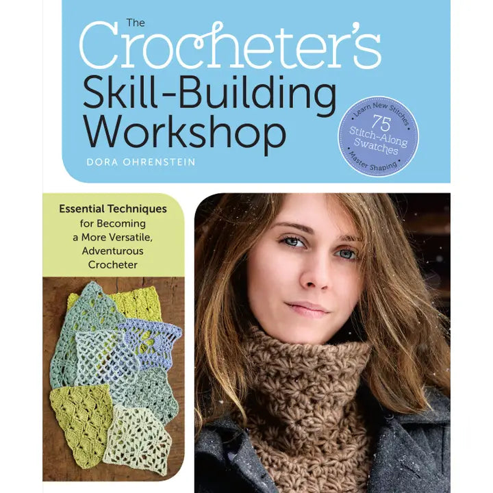 The Crocheter's Skill-Building Workshop