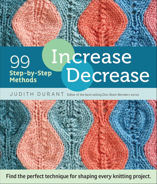 Increase, Decrease: 99 Step-by-Step Methods